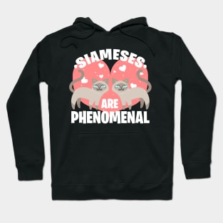 Siameses Are Phenomenal Hoodie